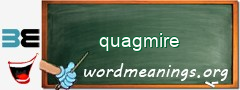 WordMeaning blackboard for quagmire